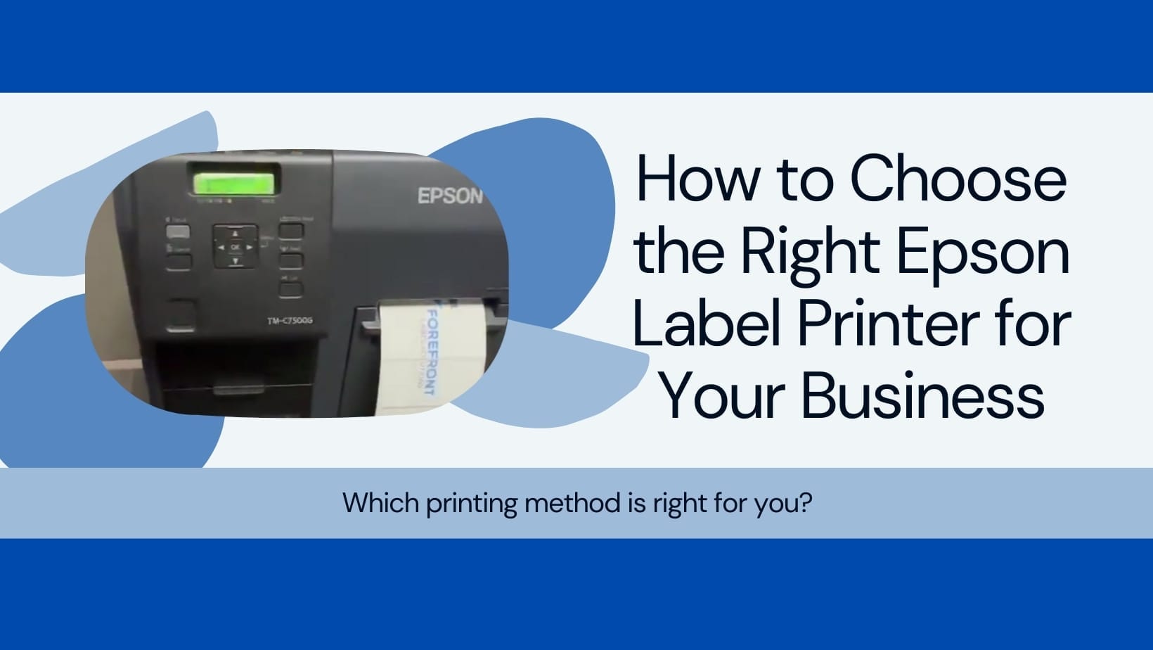 how to select the best Epson label printer for your business needs. Explore top models for high-volume, durable, and industrial label printing